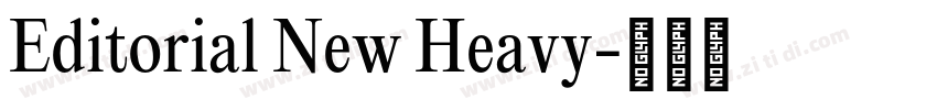 Editorial New Heavy字体转换 Editorial New Heavy字体转换